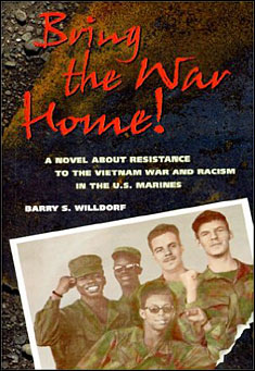 Book title: Bring the War Home!. Author: Barry S. Willdorf