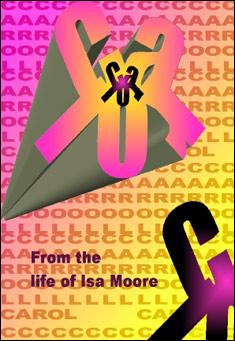 Book title: Carol: from the life of Isa Moore. Author: Isa Moore