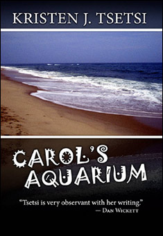 Book title: Carol's Aquarium. Author: Kristen J. Tsetsi