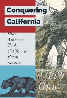 Book title: Conquering California. Author: Tippy Gnu