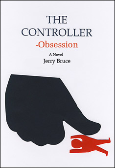 Book title: The Controller - Obsession. Author: Jerry Bruce