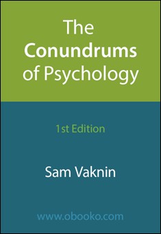 Book title: The Conundrums of Psychology. Author: Sam Vaknin