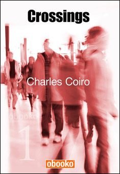 Book title: Crossings. Author: Charles Coiro