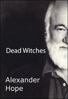 Book title: Dead Witches. Author: Alexander Hope