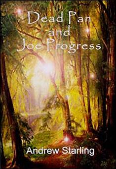 Book title: Dead Pan and Joe Progress. Author: Andrew Starling