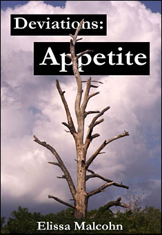 Book title: Deviations: Appetite. Author: Elissa Malcohn