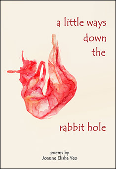 Book title: A Little Ways down the Rabbit Hole. Author: Joanne Elisha Yeo Jia Xuan