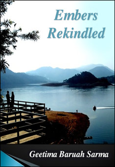 Book title: Embers Rekindled. Author: Geetima Baruah Sarma 