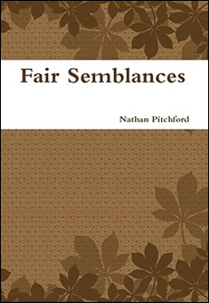 Book title: Fair Semblances. Author: Nathan Pitchford