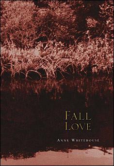 Book title: Fall Love. Author: Anne Whitehouse