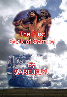 Book title: The First Book of Samuel. Author: Sarejess