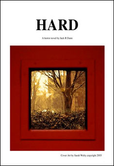 Book title: Hard. Author: Jack R. Dunn