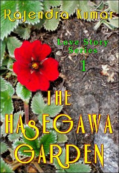 Book title: The Hasegawa Garden. Author: Rajendra Kumar