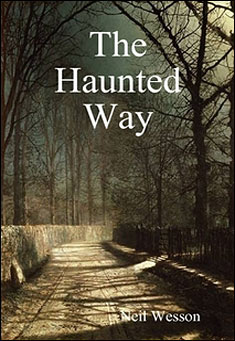 Book title: The Haunted Way. Author: Neil Wesson
