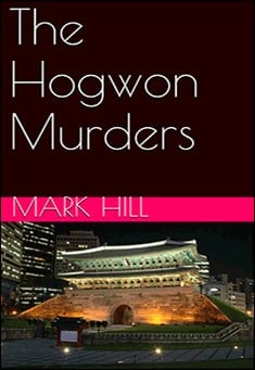 Book title: The Hogwon Murders. Author: Mark Hill