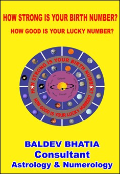 Book title: How Strong is your Birth Number?. Author: Baldev Bhatia