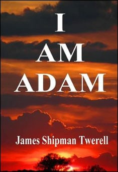 Book title: I am Adam. Author: James Twerell