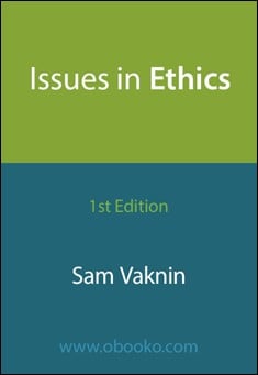 Book title: Issues in Ethics. Author: Sam Vaknin