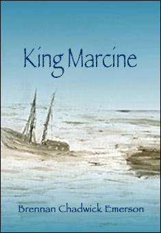 Book title: King Marcine. Author: Brennan Chadwick Emerson