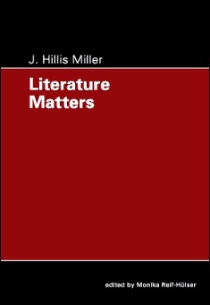 Book title: Literature Matters. Author: J. Hillis Miller