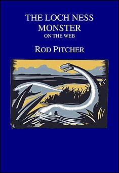 Book title: The Loch Ness Monster on the Web. Author: Rod Pitcher