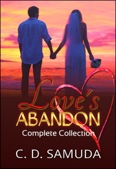 Book title: Love's Abandon: Complete Series. Author: C. D. Samuda