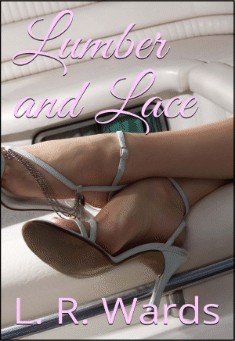 Book title: Lumber and Lace. Author: L. R. Wards