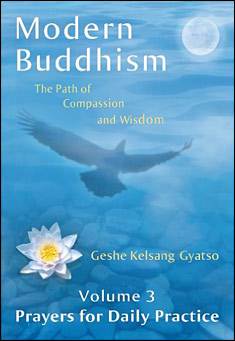 Book title: Modern Buddhism: Volume 3, Prayers. Author: Geshe Kelsang Gyatso