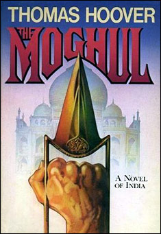 Book title: The Moghul. Author: Thomas Hoover