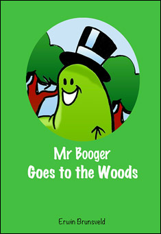 Book title: Mr Booger goes to the Woods. Author: Erwin Brunsveld