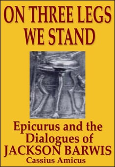 Book title: On Three Legs We Stand. Author: Cassius Amicus