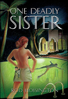 Book title: One Deadly Sister. Author: Rod Hoisington