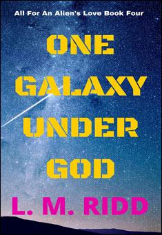 Book title: One Galaxy Under God. Author:  L. M. Ridd