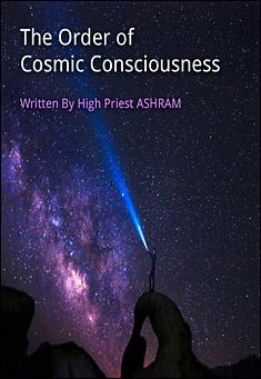 Book title: The Order of Cosmic Consciousness. Author: High Priest Ashram
