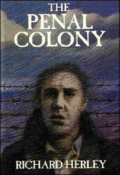 Book title: The Penal Colony. Author: Richard Herley