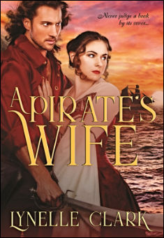 Book title: A Pirate's Wife. Author: Lynelle Clark