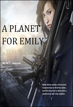 Book title: A Planet for Emily. Author: M S Lawson