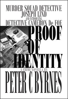 Book title: Proof of Identity. Author: Peter C Byrnes