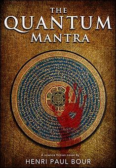 Book title: The Quantum Mantra. Author: Henri-Paul Bour