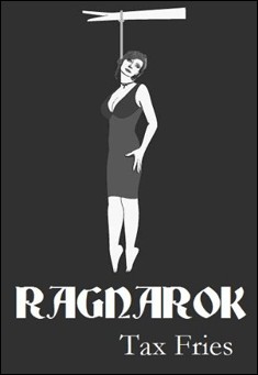 Book title: Ragnarok. Author: Tax Fries