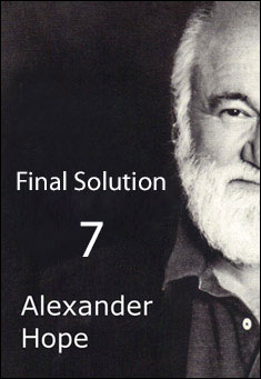 Book title: Final Solution 7. Author: Alexander Hope