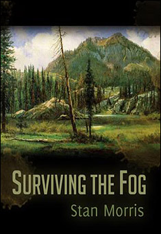 Book title: Surviving the Fog. Author: Stan Morris