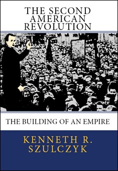Book title: The Second American Revolution. Author: Kenneth R. Szulczyk