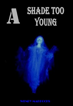 Book title: A Shade Too Young. Author: Wendy Maddocks