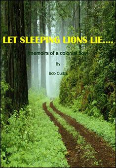 Book title: Let Sleeping Lions Lie. Author: Bob Curby