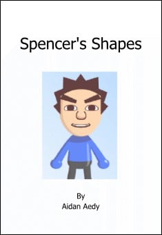 Book title: Spencer’s Shapes. Author: Aidan Aedy