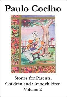 Book title: Stories for Parents, Children and Grandchildren 2. Author: Paulo Coelho
