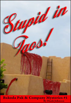 Book title: Stupid in Taos. Author: Hank Johnson