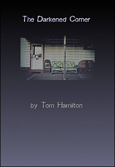 Book title: The Darkened Corner. Author: Tom Hamilton