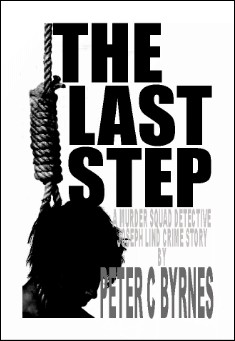 Book title: The Last Step. Author: Peter C Byrnes